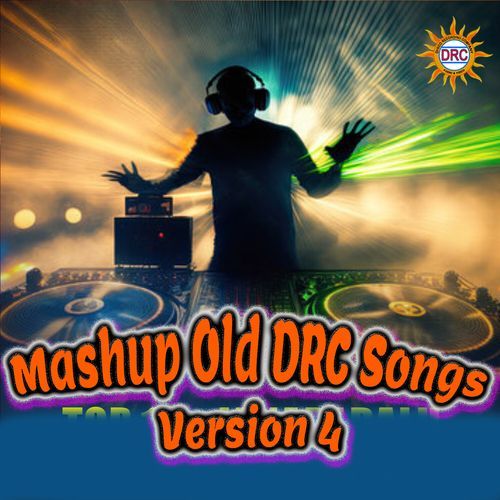 Mashup Old Drc Songs  Version 4